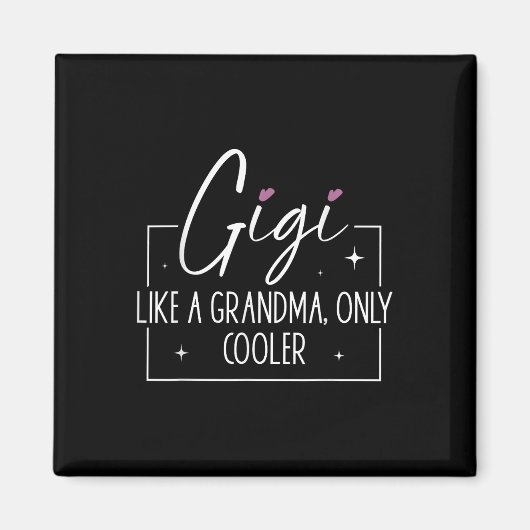 Gigi als een oma alleen koelere hart Moederdag Magneet (Voorkant)