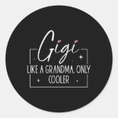 Gigi als een oma alleen koelere hart Moederdag Ronde Sticker (Voorkant)