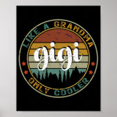 Gigi als een oma only Cooler Cute Moederdag Poster (Voorkant)