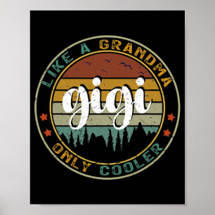 Gigi als een oma only Cooler Cute Moederdag Poster
