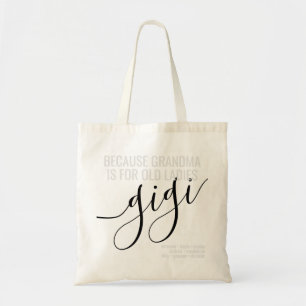 Gigi Grandma is voor de oude dames kleinkinderen N Tote Bag