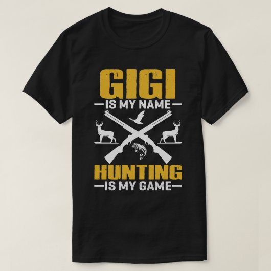 GIGI is mijn naam jagen is mijn spel T-shirt (Design voorkant)