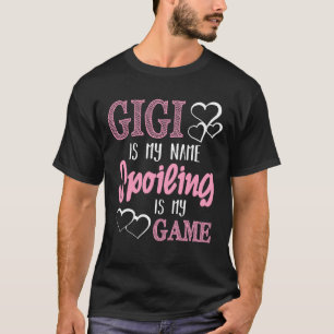GiGi is m'n naam... T-shirt