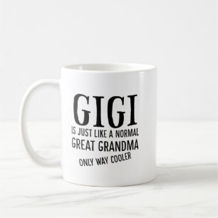 Gigi is net een normaal shirt voor oma koffiemok