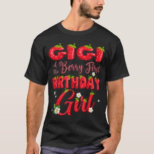 Gigi Of Berry eerste verjaardag meisje aardbei 1e T-shirt