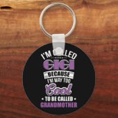 Gigi omdat ik veel te cool ben sleutelhanger (Voorkant)