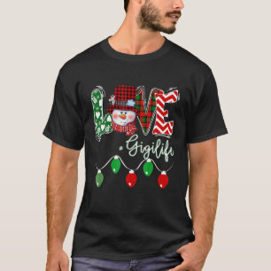 Gigi Snowman Love Gigi Life Kerstroodspelspeldenst T-shirt