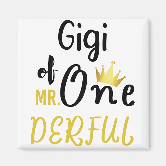 Gigi van de heer Onederful Funny 1st Birthday T-Sh Magneet (Voorkant)