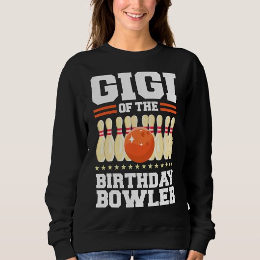 Gigi van de verjaardag Bowler Bday Bowling Party Trui (Voorkant)