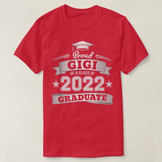 Gigi van een klasse van 2022 Afstuderen Afstuderen T-shirt (Design voorkant)