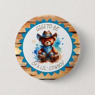 Gigi wordt   Cowboy Teddy Bear-Baby shower Ronde Button 5,7 Cm