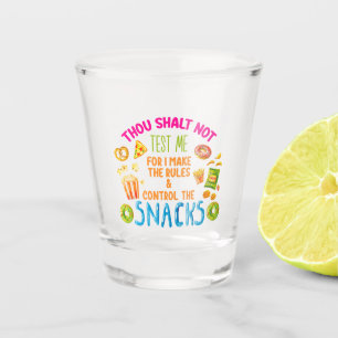 Gij houdt me niet testen, want ik maak het Regleme Shot Glas
