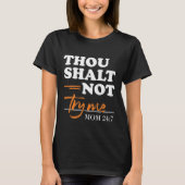 Gij Shalt probeer me niet met mama T-Shirt (Voorkant)