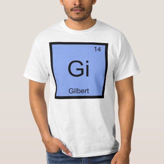 Gilbert Name Chemistry Element Periodic Table T-shirt (Voorkant)