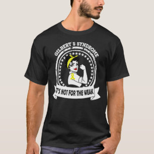 Gilbert's syndroom Mam Het is niet voor de zwakke T-shirt
