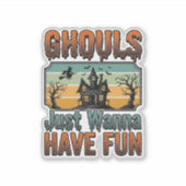 Gillen Willen Gewoon Fun Vintage Halloween Sticker (Voorkant)