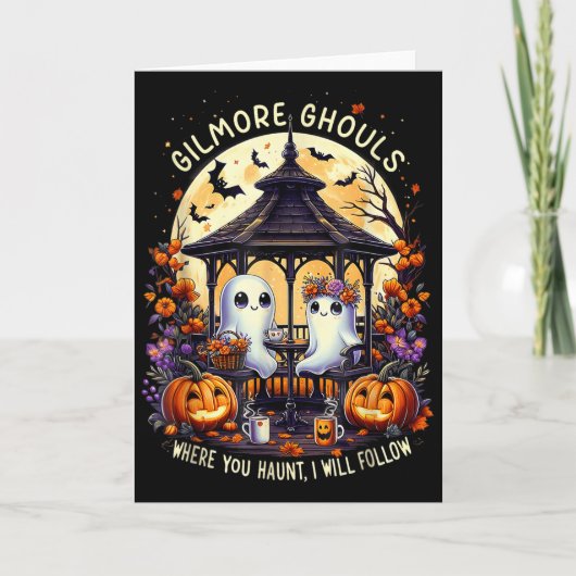 Gilmore Ghouls Waar jij spookt zal ik volgen Hallo Kaart (Voorkant)