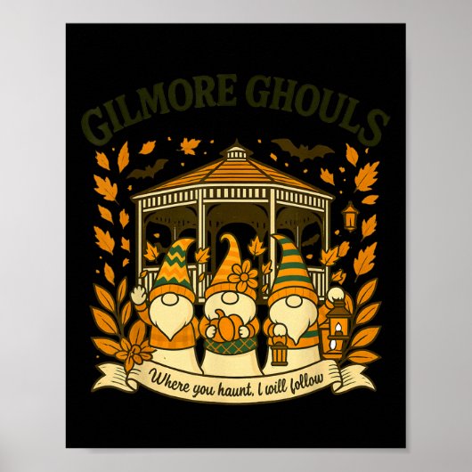 Gilmore Ghouls Where You Haunt I Will Follow Hallo Poster (Voorkant)