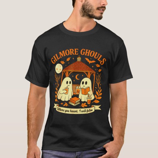 Gilmore Ghouls Where You Haunt I Will Follow Hallo T-shirt (Voorkant)