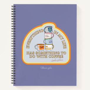 Gilmore Girls   Coffee Quote Graphic Notitieboek