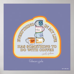 Gilmore Girls   Coffee Quote Graphic Poster