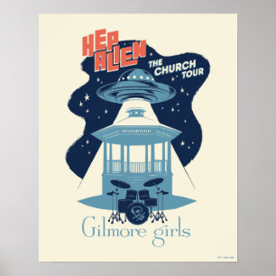 Gilmore Girls Hep Alien Kerk Tour Poster