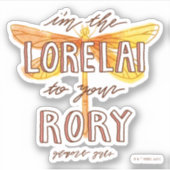 Gilmore Girls | Ik ben de Lorelai naar je roofhuis Sticker (Voorkant)