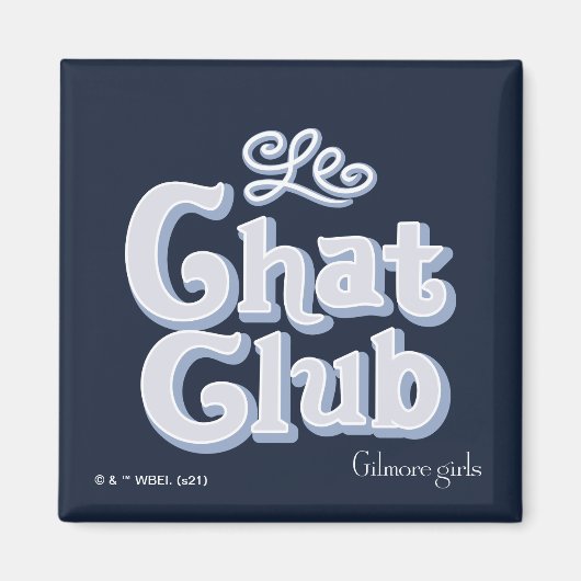 Gilmore Girls | Le Chat Club Magneet (Voorkant)