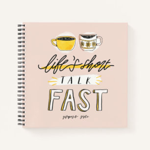 Gilmore Girls Life's Short Talk Fast - Koffie Notitieboek