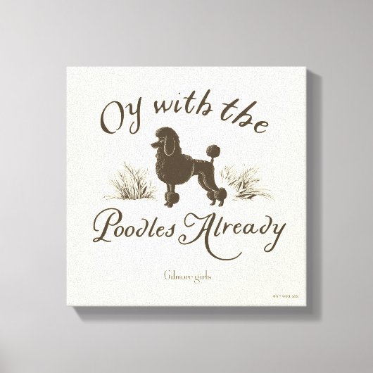 Gilmore Girls | Oy With the PoodlesDesign Canvas Afdruk (Voorkant)