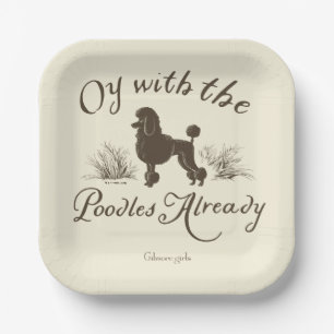 Gilmore Girls Oy With the PoodlesDesign Papieren Bordje