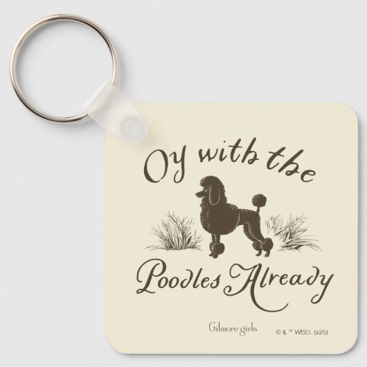 Gilmore Girls | Oy With the PoodlesDesign Sleutelhanger (Voorkant)
