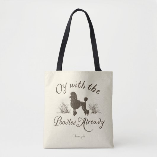 Gilmore Girls | Oy With the PoodlesDesign Tote Bag (Voorkant)