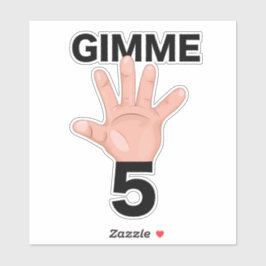 Gimme 5 sticker