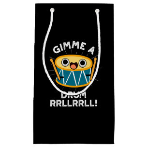 Gimme A Drum RRLLRLL Funny Drummer Pun Dark BG Klein Cadeauzakje
