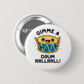 Gimme A Drum RRLLRLL Funny Drummer Pun Ronde Button 5,7 Cm (Voorkant /achterkant)