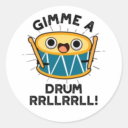Gimme A Drum RRLLRLL Funny Drummer Pun Ronde Sticker (Voorkant)