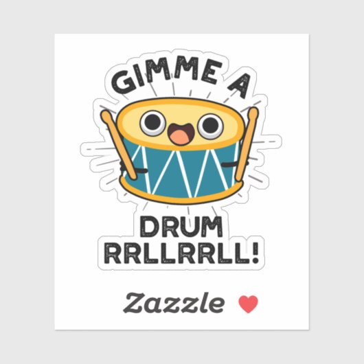 Gimme A Drum RRLLRLL Funny Drummer Pun Sticker (Vel)