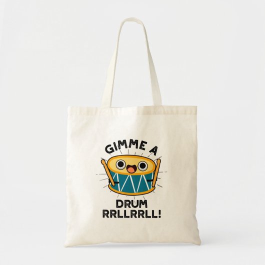 Gimme A Drum RRLLRLL Funny Drummer Pun Tote Bag (Voorkant)