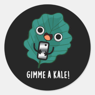 Gimme A Kale Funny Veggie Pun Dark BG Ronde Sticker