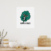 Gimme A Kale Funny Veggie Pun Poster (Keuken)