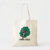 Gimme A Kale Funny Veggie Pun Tote Bag (Voorkant)