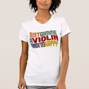 Gimme A Violin T-shirt