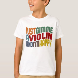 Gimme A Violin T-shirt