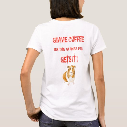 Gimme Coffee! T-shirt (Achterkant)