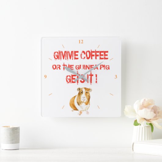 Gimme Coffee! Vierkante Klok (Huis)