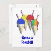 Gimme een Snowball Shaved Ice Snow Cone Briefkaart (Voorkant / Achterkant)