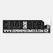 Gimme Head... Deadhead kamiks! Bumpersticker (Voorkant)