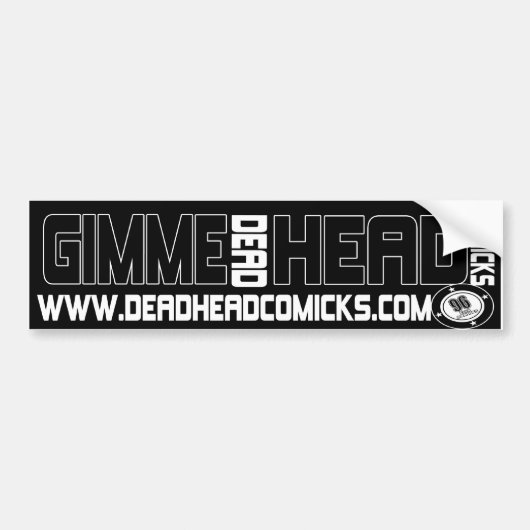 Gimme Head... Deadhead kamiks! Bumpersticker (Voorkant)