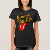 Gimme Shelter  T-shirt (Voorkant)